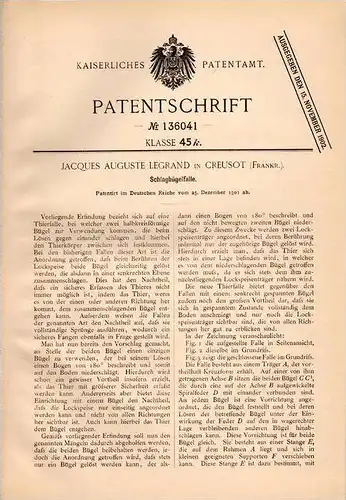 Original Patentschrift - J. Legrand in Creusot , 1901 , Falle für Tiere , Jagd , Jäger , Tierfalle !!!