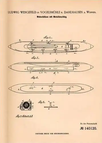 Original Patentschrift - L. Wengefeld in Vogelsmühle b. Dahlhausen a. Wupper , 1902 , Webschütze mit Beschlag , Weberei