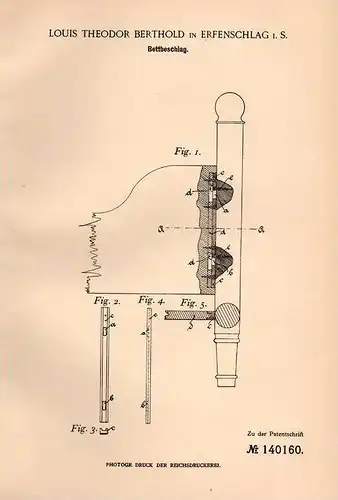 Original Patentschrift - L. Berthold in Erfenschlag i.S., 1902 , Bettbeschlag !!!