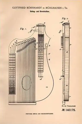 Original Patentschrift - G. Böhnhardt in Mühlhausen i. Th., 1902 , Schlag- und Streichzither , Zither !!!