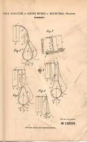 Original Patentschrift - P. Schätzki in Kleine Mühle b. Buchthal und Arnswalde , Neumark , 1900 , Kartenhalter !!