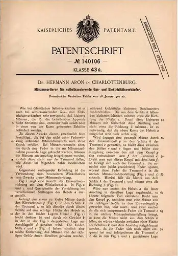 Original Patentschrift - Dr. Hermann Aron in Charlottenburg , 1902, Münzensortierer für Gas- und Elektrizitätsverkäufer