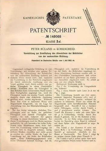 Original Patentschrift - P. Rüland in Kohlscheid b. Herzogenrath ,1902, Apparat zur Ermittlung von Bohrloch - Abweichung