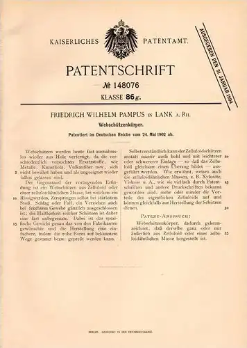 Original Patentschrift - F. Pampus in Lank a. Rh. b. Meerbusch , 1902 , Webschützenkörper aus Zelluloid , Weberei !!!