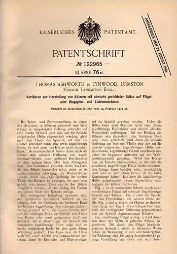 Original Patentschrift - T. Ashworth in Lynwood , Urmston , England , 1901 , Kötzer für Spinn- und Zwirnmaschine !!!