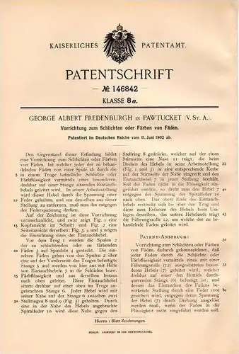 Original Patentschrift - G. Fredenburgh in Pawtucket , USA , 1902 , Färben und Schlichten von Fäden !!!