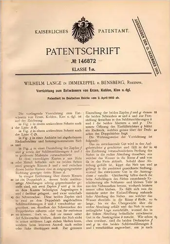 Original Patentschrift - W. Lange in Immekeppel b. Overath u. Bensberg , 1903 , Entwässern von Erz , Kohle und Kies !!!