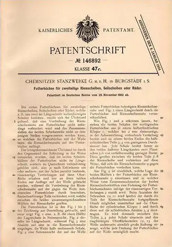 Original Patentschrift - Chemnitzer Stanzwerk in Burgstädt i.S., 1902 , Futterbüchse für Riemenscheiben und Räder !!!