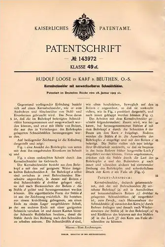Original Patentschrift - R. Loose in Karf b. Beuthen , O.-S., 1903 , Kernabschneider mit Schneidstahl , Bohrer !!!