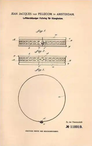 Original Patentschrift - J. Jaques van Pellecom in Amsterdam , 1900 , Fußring für Käseglocke , Käse !!!