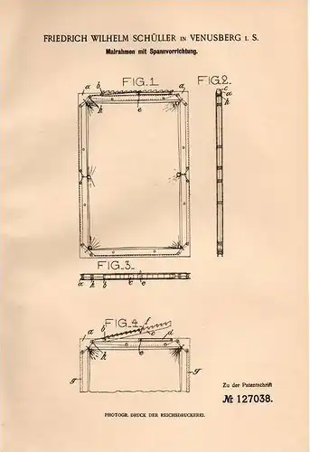 Original Patentschrift -  F.W. Schüller in Venusberg i. Sa. , 1901 , Malrahmen mit Spannvorrichtung , Maler !!!
