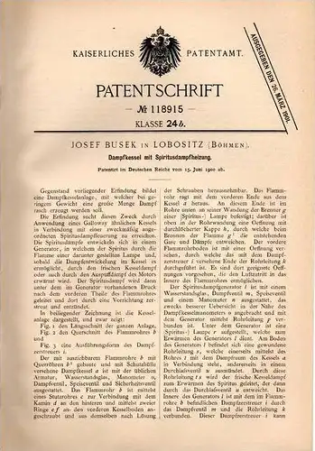 Original Patentschrift - Josef Busek in Lobositz , Böhmen , 1900 , Dampfkessel mit Spiritusheizung !!!