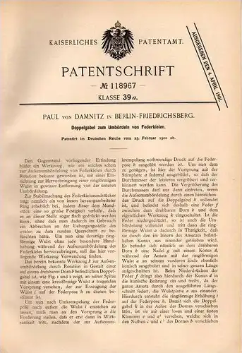 Original Patentschrift - Paul von Damnitz in Berlin - Friedrichsberg , 1900 , Doppelgabel zum Umbördeln von Federkielen
