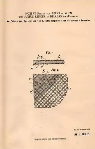 Original Patentschrift - Robert Ritter von Berks in Wien und Bélabánya , Ungarn , 1899 , Elekrodenplatten für Sammler !!