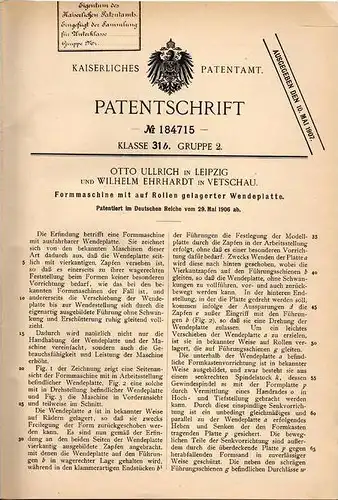 Original Patentschrift - W. Ehrhardt in Vetschau und Leipzig , 1906 , Formmaschine mit Wendeplatte !!!