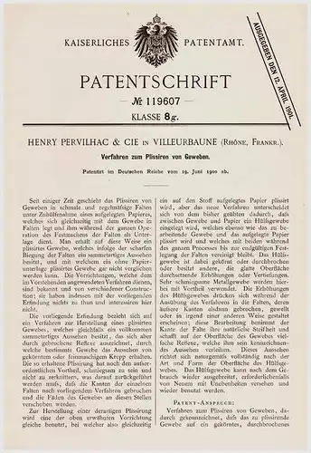 Original Patentschrift - H. Pervilhac & Cie in Villeurbaune , Rhone , 1900 , Plissieren von Gewebe !!!