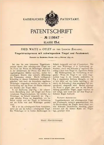 Original Patentschrift - F. Waite in Otley of the Lindens , 1899 , Tiegeldruckpresse mit Tiegel und Fundament !!!
