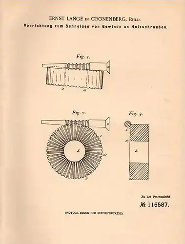Original Patentschrift - E. Lange in Cronenberg b. Opladen , Rhld., 1900 , Gewindeschneider für Holzschrauben !!!