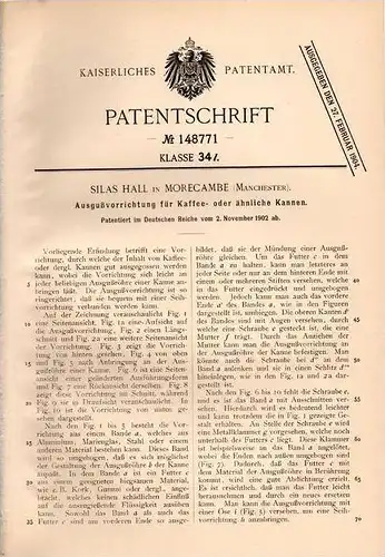 Original Patentschrift - Silas Hall in Morecambe , Manchester , 1902 , Ausguß für Kaffeekanne , Kaffee , Kanne !!!