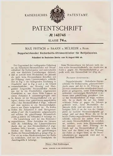 Original Patentschrift - Max Fritsch in Saarn b. Mülheim a. Ruhr , 1902 , Stromschließer für Rolljalousie , Jalousie !!!