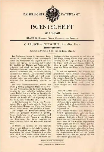 Original Patentschrift - C. Kausch in Ottweiler , Reg.-Bez. Trier , 1899 , Stoffmusterklemme , Näherei !!!