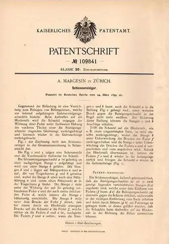 Original Patentschrift - A. Margesin in Zürich , 1899 , Reiniger für Schienen , Gleise , Eisenbahn , Straßenbahn !!!