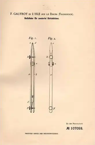 Original Patentschrift - F. Gaufroy in L´Isle sur le Doubs , 1899 , Reißfeder für zwei Strcidicken , Architektur !!!