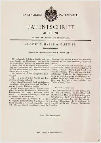 Original Patentschrift - A. Kuhnert in Gleiwitz , 1899 , Tintenfaß - Ständer , Tintenfass !!!