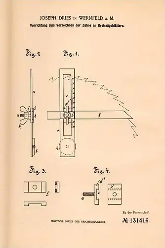 Original Patentschrift - J. Dries in Wernfeld a.M., Gemünden , 1901 , Zähne an Kreissäge - Blättern , Sägewerk , Säge !!