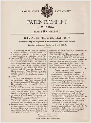 Original Patentschrift - C. Entress in Eichstätt , 1906 , Lagerbier - Kühlvorrichtung , Bier , Fässer , Bierfass !!!