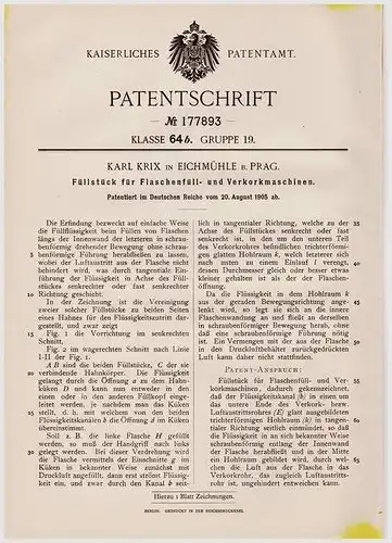 Original Patentschrift - Karl Krix in Eichmühle b. Prag , 1905 , Füllstück für Flaschenfüll- und Verkorkmaschine , Kork