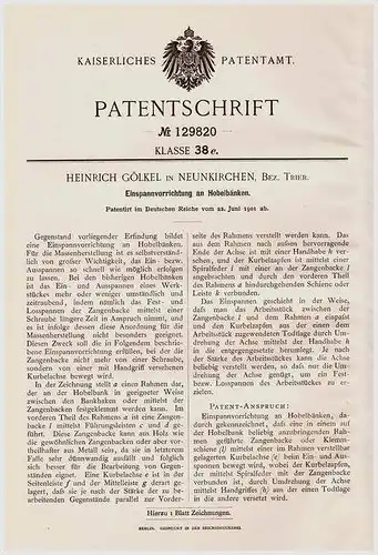 Original Patentschrift - H. Gölkel in Neunkirchen , Bez. Trier , 1901 , Hobelbank - Spannapparat !!!
