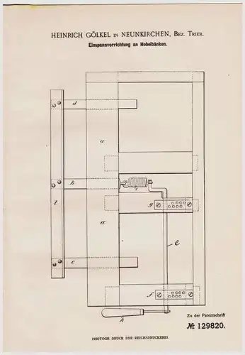 Original Patentschrift - H. Gölkel in Neunkirchen , Bez. Trier , 1901 , Hobelbank - Spannapparat !!!