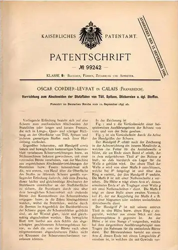 Original Patentschrift - O. Cordier - Levray in Calais , 1897 , Apparat für Stickerei , Tüll und Spitzen !!!