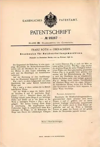 Original Patentschrift - Franz Roth in Oberachern , Achern , 1898 , Druckwalze für Holbearbeitungsmaschinen , Tischlerei
