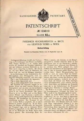 Original Patentschrift - L. Nobis in Wien und Brüx , 1900 , Röstapparat für Kaffee , Malz , Feigen und Körner , Röste !!