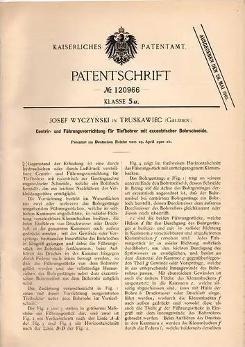 Original Patentschrift - J. Wyczynski in Truskawiec , 1900 , Tiefbohrer - Centrierapparat  !!!