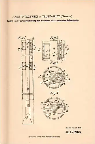 Original Patentschrift - J. Wyczynski in Truskawiec , 1900 , Tiefbohrer - Centrierapparat  !!!