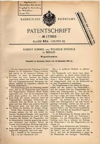 Original Patentschrift - Bremse für Wagen , Kutsche , 1905 , R. Himmel in Berlin , Pferdekutsche , Droschke !!!