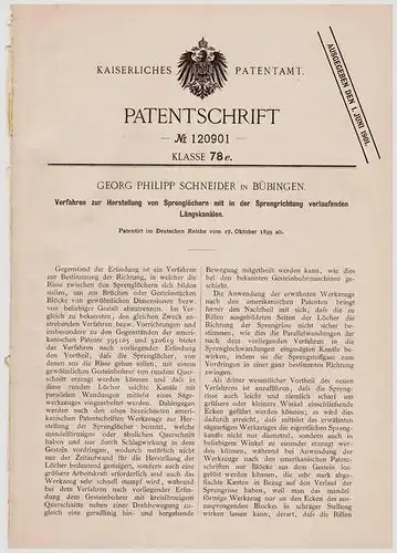 Original Patentschrift - G. Schneider in Bübingen b. Saarbrücken , 1899 , Sprengloch - Herstellung , Sprengung !!!
