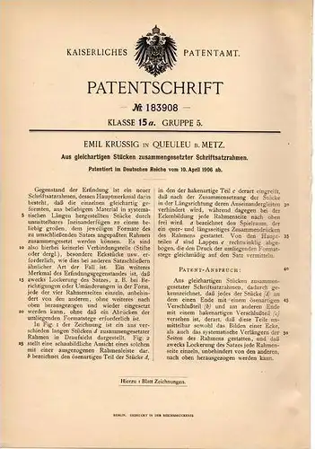 Original Patentschrift - E. Krussig in Queleu b. Metz , 1906 , Schriftsatzrahmen !!!