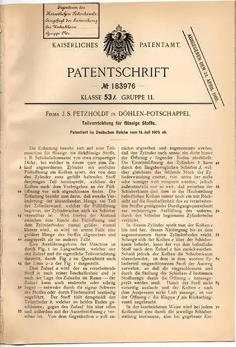 Original Patentschrift - Fa. . Petzholdt in Döhlen - Potschappel , 1905 , Teilmaschine für Schokolade , Sirup , Freital