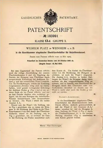 Original Patentschrift - W. Platz in Weinheim a.d. Bergstraße , 1906 , Heizkessel - Überhitzungsbehälter !!!