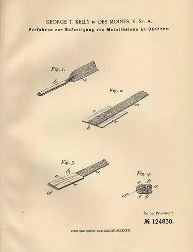 Original Patentschrift - G. Kelly in Des Moines , USA , 1900 , Metallhülsen an Bändern  !!!