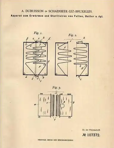 Original Patentschrift - A. Dubuisson in Schaerbeek Lez Bruxelles , 1899 , Apparat für Butter und Fett , Sterilisieren !