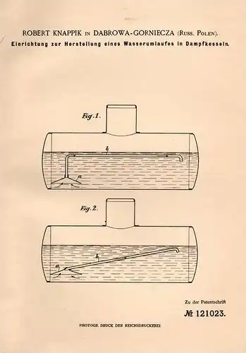 Original Patentschrift - R. Knappik in Dabrowa - Gorniecza , Russ. Polen , 1900 , Dampfkessel - Apparat !!!