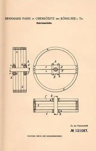 Original Patentschrift - B. Paris in Oberköditz b. Königsee i. Th., 1900 , Holzriemscheibe !!!