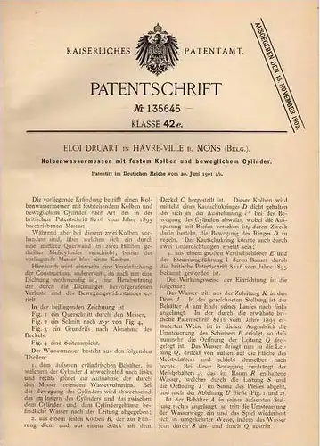 Original Patentschrift - E. Druart in Havre-Ville b. Mons , 1901 , Kolbenwassermesser mit beweglichem Cylinder !!!