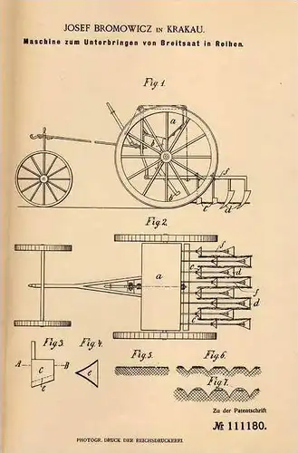 Original Patentschrift - J. Bromowicz in Krakau , 1899 , Maschine für Breitsaat , Saat , Landwirtschaft !!!