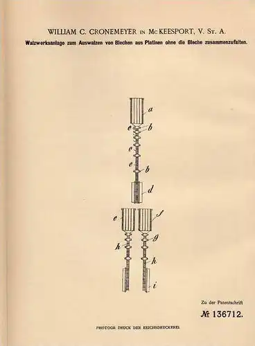 Original Patentschrift - W. Cronemeyer in Mc Keesport , USA , 1900 , Walzwerk zum Auswalzen von Blech !!!